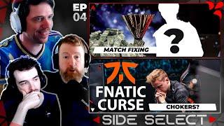 Match fixing Scandal! Esports loses HUGE partner. Fnatic Curse?! - Side Select #S3E04