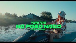 YERITAS - NO PASA NADA (Video Oficial) [Prod. Emanero]