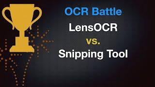 OCR Battle - LensOCR vs. Snipping Tool