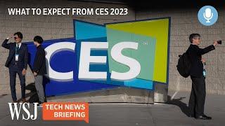 CES 2023: Tech Trends and Gadgets to Expect | WSJ Tech News Briefing