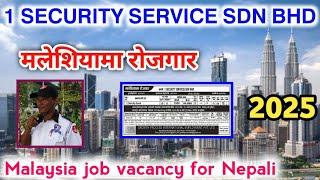 Malaysia Job Vacancy For Nepali 2025 || 1 Security Services SDN BHD || Security Job In Malaysia ||