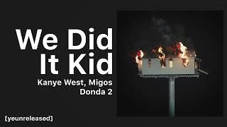 Kanye West - We Did It Kid (finished) | DONDA 2