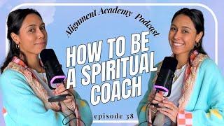 Spiritual Coaching Business 101: Building and Growing Your Coaching Empire