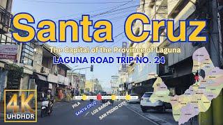 Laguna Road Trip No. 24 SANTA CRUZ | The Capital of Laguna | CALABARZON | Philippines | 4K