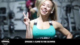 #PeakWeek Mr.Olympia Episode 1: Climb To The Olympia - IFBB Bikini Pro Dr. Jessica Wilson