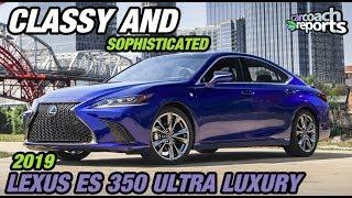 2019 / 2020 Lexus ES 350 Ultra Luxury - Classy and Sophisticated