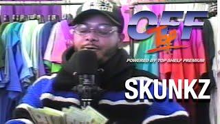 Skunkz - “Off Top” Freestyle (Top Shelf Premium)