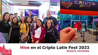 Así fue la experiencia de Hive en el Cripto Latin Fest 2023  - Bogotá, Colombia