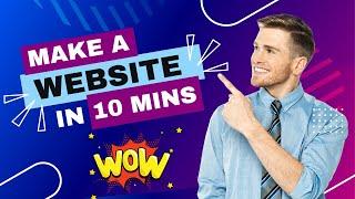 How To Make A Website In 10 Minutes For Free