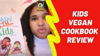 Cooking With Kids by Kirly-Sue - Vegan Cookbook Testimonial - Inspiring Vanessa