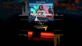 Allah Ki Aawaz Shehzaad Ali Malangi Prince Sethi Record Label