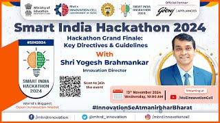 Hackathon Grand Finale: Key Directives & Guidelines with Sh. Yogesh Brahmankar Innovation Director