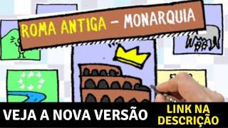 ROMA ANTIGA - DA FUNDAÇÃO À MONARQUIA - História - Resumo Desenhado