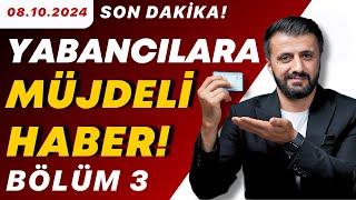 YABANCILARA ÇALIŞMA İZNİ MUFİYETLERİ (Yabancılara Müjdeli Haber)