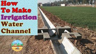 How to Make Irrigation Water channel