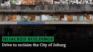 Hijacked buildings | Drive to reclaim the City of Joburg