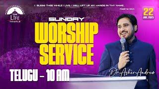 #SundayService Telugu Worship Service live 22-06-2025 || Dr Asher Andrew || The Life Temple