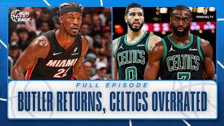 Jimmy Butler Returns!! Celtics Overrated?? Run It Back LIVE! | 01.20.2025