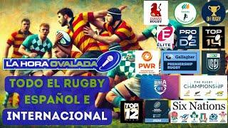 La Hora Ovalada - 31/10/2024 - Rugby video podcast Entrevistas Análisis Debates