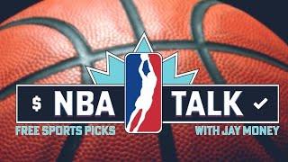 Thursday NBA Talk With Jay Money 11/21/24 Free NBA Picks & Predictions