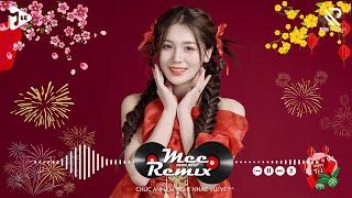 Nhạc Tết 2025 Remix, LK Nhạc Xuân 2025 Remix Hay Nhất Nghe Là Thấy Tết - Chào Xuân Ất Tỵ 2025