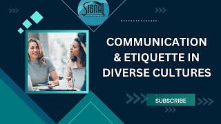 Communication & Etiquette in Diverse Cultures