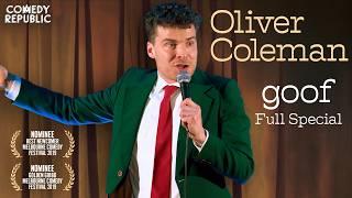 Oliver Coleman - goof (FULL COMEDY SPECIAL)