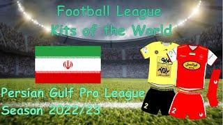 Iran: All 16 kits from Persian Gulf Pro League plus promoted teams