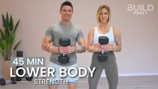 45 min Lower Body Strength Workout - Home Workout with Dumbbells: DAY 2 / Build Series 3