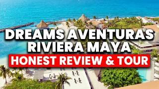 Dreams Aventuras Riviera Maya - All Inclusive | (HONEST Review & Tour)