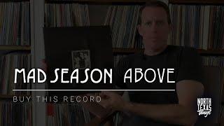 Buy This Record: Mad Season ~ Above