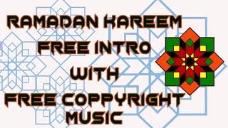 Top 6 Ramadan kareem 2020 inTro #ramadan music free copyright ramadan background music free download