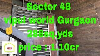 sector 48 Gurgaon || 288 sq.yds || vipul world || Gurgaon Dream Vlogs