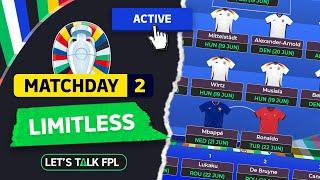 LIMITLESS DRAFT FOR MATCHDAY 2 | EURO 2024 fantasy Tips