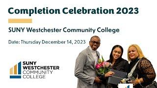 SUNY WCC Completion Celebration - Fall 2023 - 4:00 p.m.