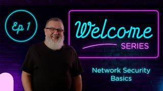 Meet Network Security Basics – Episode One