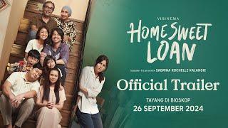 Official Trailer - Film Home Sweet Loan | Sedang Tayang di Bioskop