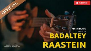 Badaltey Raastein (Official Video) | Amit Singh | Amit S Music | Midi Boy Shway