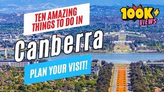 10 Top Things to Do in CANBERRA, Australia in 2025 | Ultimate Canberra Travel Guide