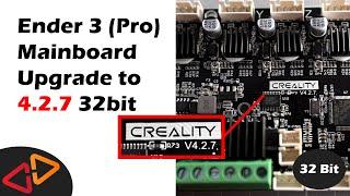 Ender 3 (Pro) Upgrade - Creality 4.2.7 mainboard