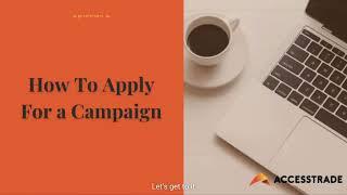 How to Apply for a Campaign on the ACCESSTRADE Publisher Dashboard