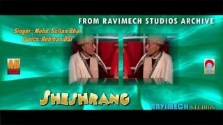 SHESHRANG SINGER MOHD SULTAN BHAT FROM RAVIMECH STUDIOS