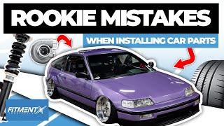 Rookie Mistakes Installing Car Parts