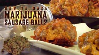 How to Make Marijuana Sausage Balls (Grandma's Merryjuana Balls): Cannabasics #35