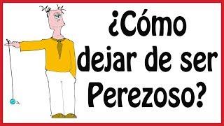 4 Trucos para vencer la pereza | Cómo dejar de ser perezoso