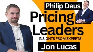 Pricing Leaders | Philip Daus with Jon Lucas