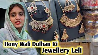 Hone Wali Bhabi Kliye Jewellery bhi Leli  Alhamdolillah