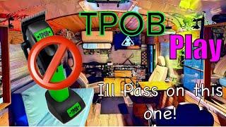 Why I WONT be Buying the TPOB PLAY!