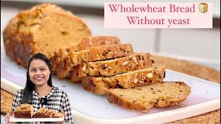 Perfect soft & fluffy Yeast-Free Wholewheat Bread at home