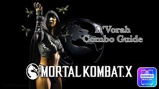 Mortal Kombat X - D'Vorah Combo Guide